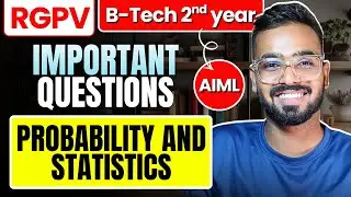 Probability and Statistics Most Important Topics | RGPV B.Tech AIML 3rd Sem 2nd Year