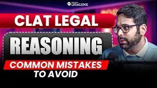 CLAT 2026 Common Mistakes in Legal Reasoning (How to Avoid Them) | Legal Reasoning for CLAT