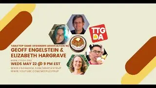 #TTGDA with Elizabeth Hargrave and Geoff Engelstein