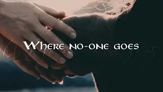 ❖ where no-one goes | the magic of tolkien