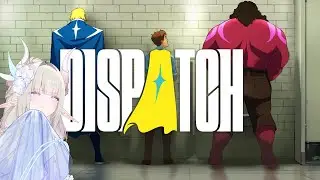 [01/07/2026] Starting my Hero's Arc! - Dispatch Ep 1-2