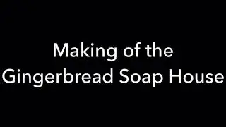 Gingerbread House of Soap