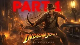INDIANA JONES ET LE SCEPTRE DES ROIS - PART 1 | Walkthrough FR No Commentary | 4K | Gameplay PS5