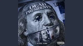 DEAD PRESIDENTS