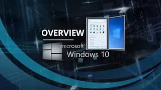 Overview of Windows 10 : Microsoft Official Course