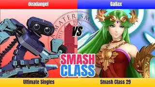Smash Class 29 - deadangel (R.O.B.) vs Gallax (Palutena) - Winners Quarter-Final