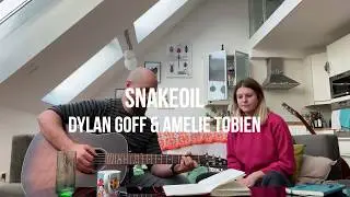 Snake Oil - Dylan Goff & Amelie Tobien (Original Song)