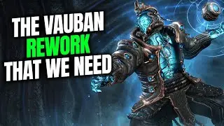 Переработка Ваубана меняет всё &mdash; вот почему | Warframe 2026