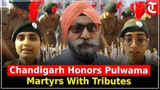 Chandigarh pays heartfelt tribute to Pulwama martyrs with candles, wreaths and patriotic homage