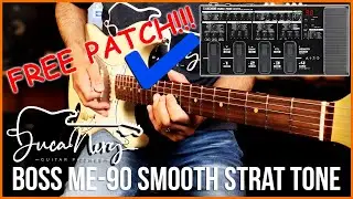 BOSS ME 90 - Smooth Vintage Strat Tone | FREE PATCH!!!