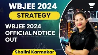 WBJEE 2024 Official Notice Out | Admit Card | Exam Date | WBJEE 2024 application | Shalini karmakar