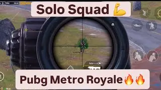 SOLO SQUAD - ELIMINATION & HONOR FOCUSED - PUBG METRO ROYALE CHAPTER 26
