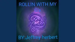 ROLLIN WITH MY G's (ORIGINAL)