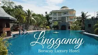 Lingganay Boracay Hotel Resort Property Tour | Boracay Island Philippines 2021 | Ep #12