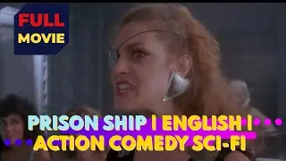 🚀 Prison Ship (Full Movie) | Sci-Fi Action Comedy | Free to Watch