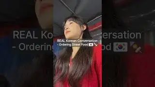 Real Korean Conversation - Ordering Street Food #shorts
