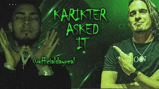 karikter asked it - Dayreal