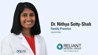 Dr. Nithya Setty-Shah, Family Practitioner in Leominster at Reliant Medical Group