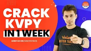 KVPY 2022💥: Как взломать KVPY за 1 неделю...? | Лучшая стратегия KVPY от Shreyas Sir🙌 | Веданту Энлайт✌