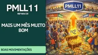 #PMLL11 - BOAS MOVIMENTA&Ccedil;&Otilde;ES E MAIS UM EXCELENTE RESULTADO