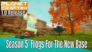 Planet Crafter 1.0 Season 5 Base Building The Ice Plains Continues