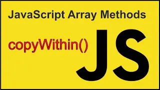 copyWithin() - JavaScript Array Methods