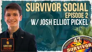 Survivor Social (Survivor 47 Episode 2) w/Josh Elliot Pickel