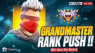 Serious Grand Master Region Push with AlphaDon - AlphaDon is Live - Telugu Gaming Live #freefire #ff