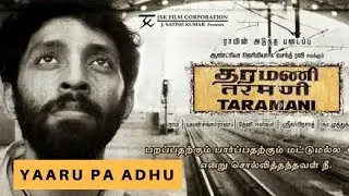Taramani Hero | Vasanth Ravi | Yaaru Pa Adhu