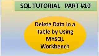 Part 10 : SQL Tutorials || How to delete data in a table using MySQL Query || Delete Query