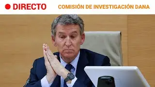 DIRECTO | FEIJÓO COMPARECE EN LA COMISIÓN DE LA DANA EN EL CONGRESO | RTVE