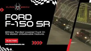 Low Profile, High Impact - The Black Widow Ford F-150 SR