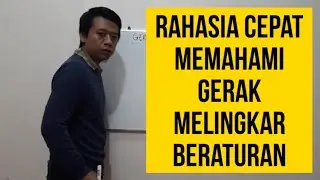 Rahasia Cepat Memahami Gerak Melingkar Beraturan dengan sangat Detail (Seri Fisika Dasar)