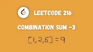 216 Combination Sum 3 | Easy Recursive Problem | Code + Approach | leetcode