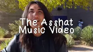 Asshat Music Videos