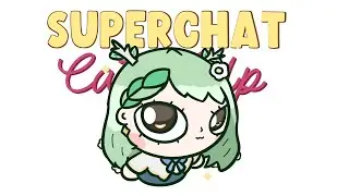 【Superchat Catch Up】 good ol fashioned superchat reading!