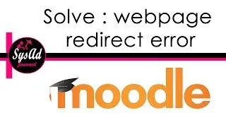 Solve : Moodle error webpage redirect loop