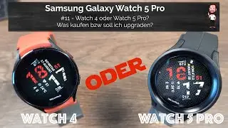 Samsung Galaxy Watch 5 / Watch5 Pro | #11 - Watch 4 oder Watch 5 Pro? Upgrade oder nicht?