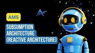 Subsumption Architecture (Reactive Architecture) | AMS