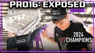 THIS IS WHY YOU PLAY THE GAME | PRO16: EXPOSED | EPISODE 6