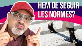 Hem de seguir les normes?
