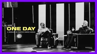 One Day | Pastor Jason Gaszak & Guest Speaker, Jeff Anderson