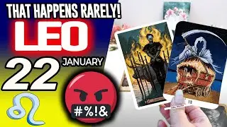 Leo ♌️SOMETHING STRONG IS COMING🤬THAT HAPPENS RARELY❗️😱 horoscope for today JANUARY 22 2026 ♌️ #leo