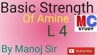 Basic Strength of Amine /application of inductive effect /GOC part 1 /L 4/ For JEE mains and Advance