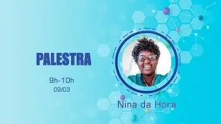 Palestra Nina da Hora