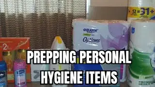 PREPPING PERSONAL HYGIENE ITEMS