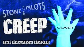 Creep (Stone Temple Pilots Cover)