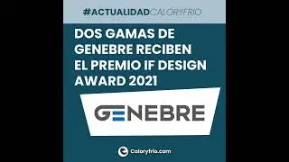 Dos gamas de producto de Genebre, galardonadas con el premio iF Design Award 2021