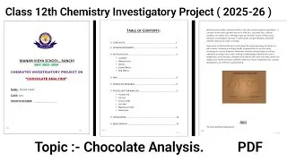 Chocolate Analysis | Class 12 Chemistry Investigatory Project 2025&ndash;26 with PDF #ChemistryProject