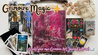 Grimoire Magic ✨Create your own Grimoire Art Journal with me! 📖